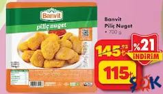 BANVİT PİLİÇ NUGGET 700 G fiyat ve kampanya bilgisi
